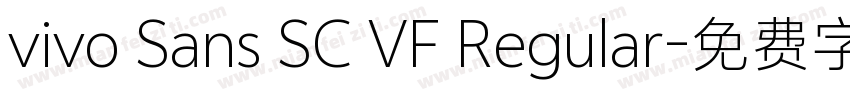 vivo Sans SC VF Regular字体转换